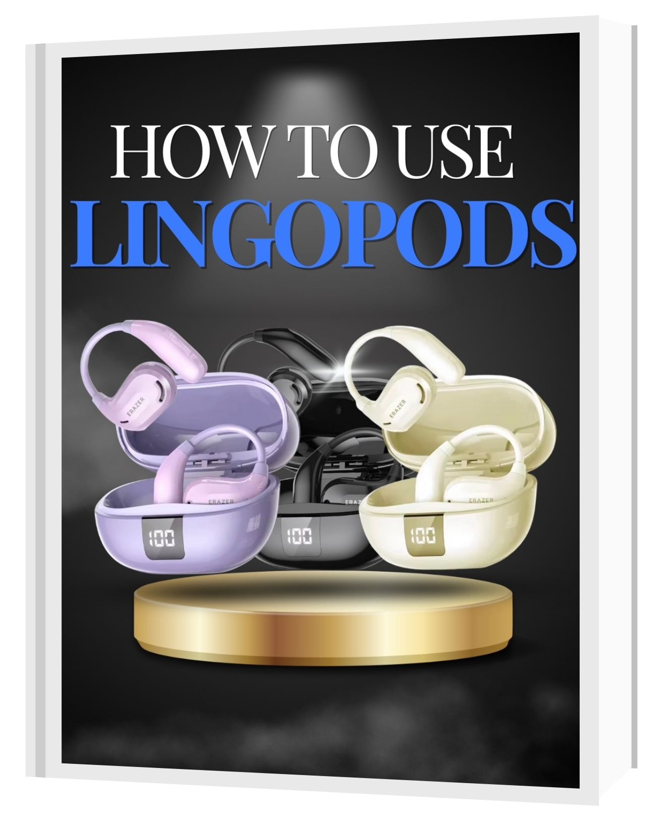 How To Use LingoPods